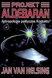 Projekt Aldebaran - Jan Van Helsing Projekt Aldebaran - Jan Van Helsing